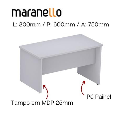 Mesa Reta Pé Painel - MDP 25mm - 800mm x 600mm x 750mm M25 MARANELLO